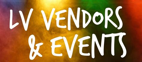 lv vendors|LV Vendors & Events .